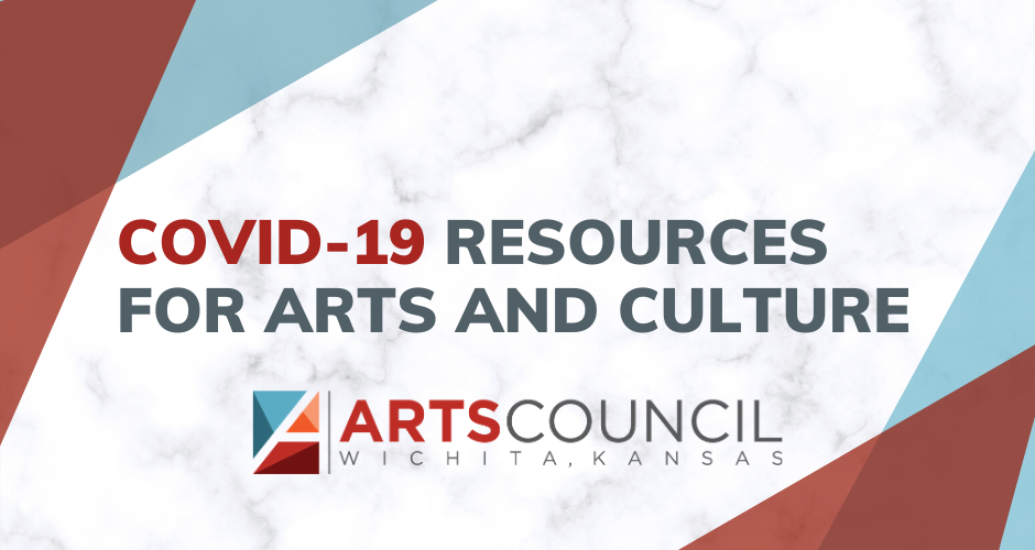 COVID-19 resources for the Wichita Arts Community